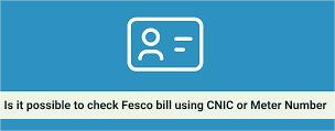 How to Check Your FESCO Bill Using CNIC or Meter Number (2025 Guide) 2 download 1