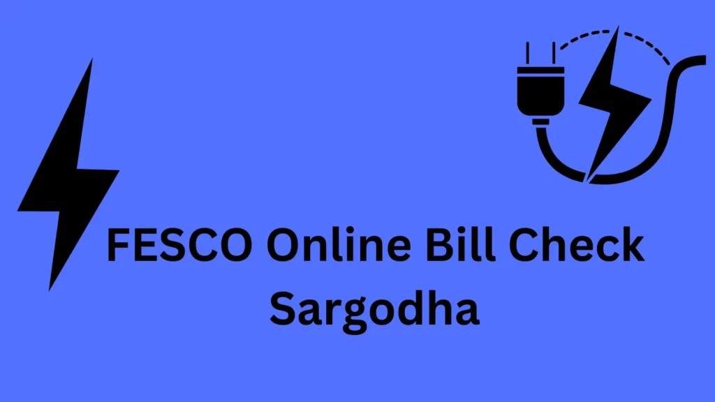 FESCO Online Bill Check Sargodha